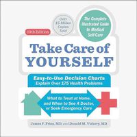 Cover image for Take Care of Yourself: The Complete Guide to Self-Care