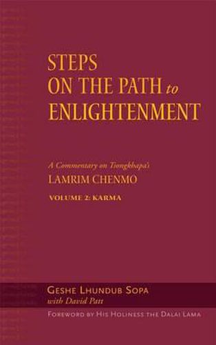 Cover image for Steps on the Path to Enlightenment: Karma: A Commentary on the Lamrim Chenmo