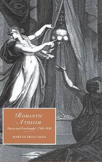 Cover image for Romantic Atheism: Poetry and Freethought, 1780-1830