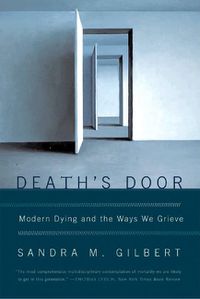 Cover image for Death's Door: Modern Dying and the Ways We Grieve