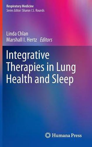Integrative Therapies in Lung Health and Sleep