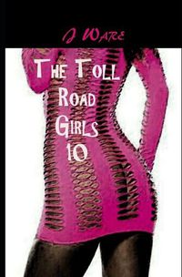 Cover image for The Toll Road Girls 10