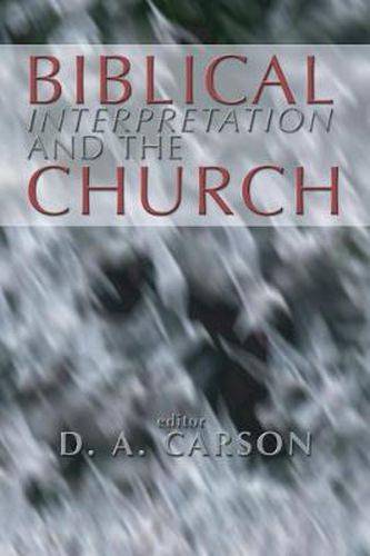 Biblical Interpretation and the Church: The Problem of Contextualization