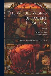 Cover image for The Whole Works Of Robert Leighton