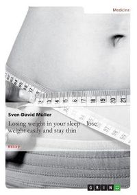 Cover image for Losing weight in your sleep - loseweight easily and stay thin