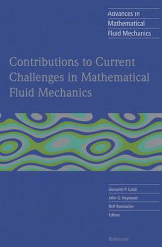 Contributions to Current Challenges in Mathematical Fluid Mechanics