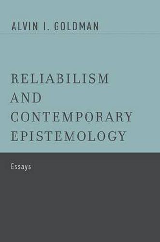 Cover image for Reliabilism and Contemporary Epistemology: Essays