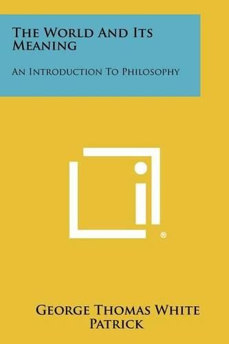 Cover image for The World and Its Meaning: An Introduction to Philosophy