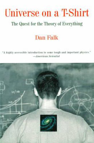 Cover image for Universe on a T-Shirt: The Quest for the Theory of Everything