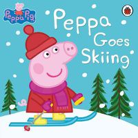 Cover image for Peppa Pig: Peppa Goes Skiing