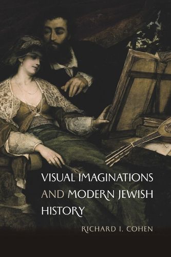 Cover image for Visual Imaginations and Modern Jewish History