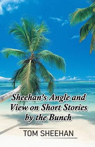 Cover image for Sheehan's Angle and View on Short Stories by the Bunch