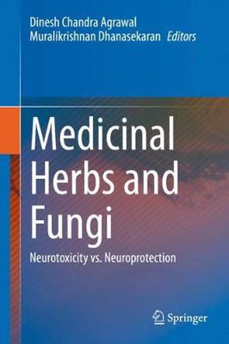 Cover image for Medicinal Herbs and Fungi: Neurotoxicity vs. Neuroprotection