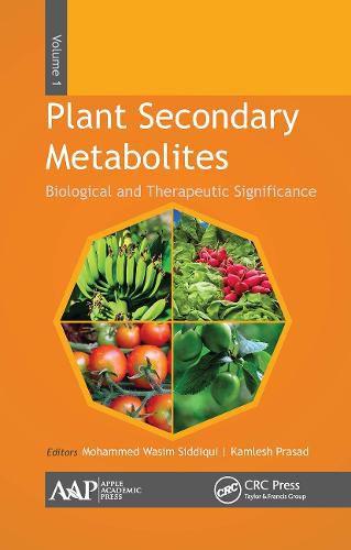 Cover image for Plant Secondary Metabolites, Volume One: Biological and Therapeutic Significance