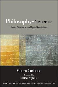 Cover image for Philosophy-Screens: From Cinema to the Digital Revolution
