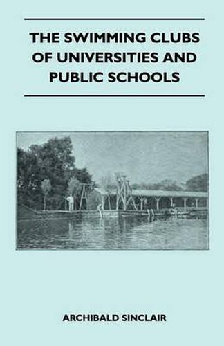 Cover image for The Swimming Clubs Of Universities And Public Schools