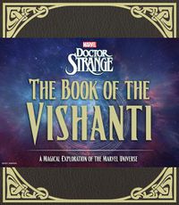 Cover image for Doctor Strange: The Book of the Vishanti: A Magical Exploration of the Marvel Universe
