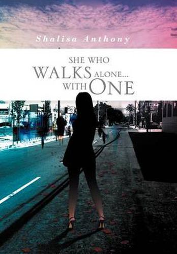 Cover image for She Who Walks Alone...with One