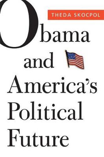 Cover image for Obama and America's Political Future