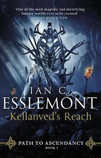 Cover image for Kellanved's Reach: Path to Ascendancy Book 3