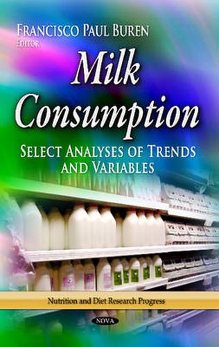 Cover image for Milk Consumption: Select Analyses of Trends & Variables