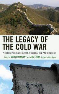 Cover image for The Legacy of the Cold War: Perspectives on Security, Cooperation, and Conflict