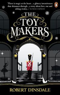 Cover image for The Toymakers: Dark, enchanting and utterly gripping