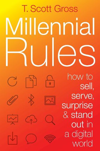 Cover image for Millennial Rules: How to Connect with the First Digitally Savvy Generation of Consumers and Employees