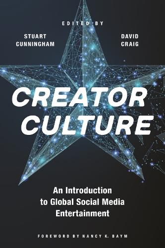 Cover image for Creator Culture: An Introduction to Global Social Media Entertainment