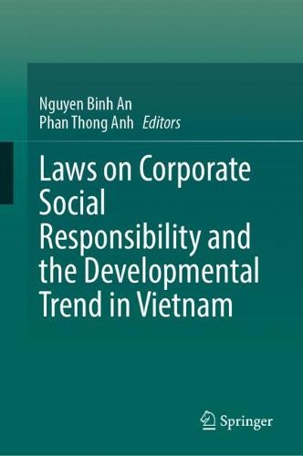 Cover image for Laws on Corporate Social Responsibility and the Developmental Trend in Vietnam