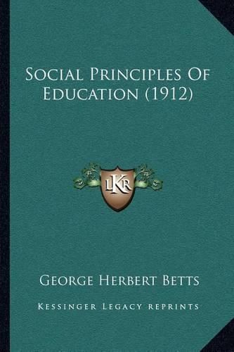 Cover image for Social Principles of Education (1912)