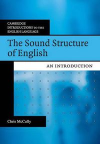 Cover image for The Sound Structure of English: An Introduction