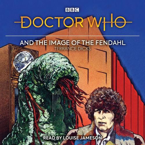 Doctor Who and the Image of the Fendahl: 4th Doctor Novelisation