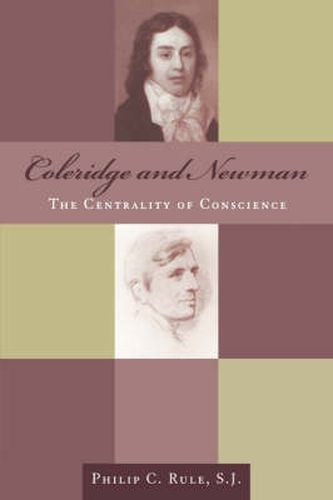 Cover image for Coleridge and Newman: The Centrality of Conscience