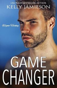 Cover image for Game Changer: A Wynn Hockey Novel