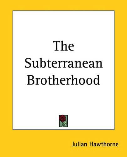 Cover image for The Subterranean Brotherhood