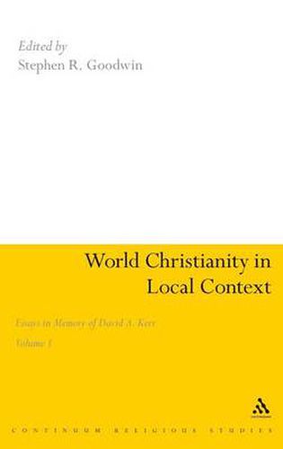 Cover image for World Christianity in Local Context: Essays in Memory of David A. Kerr Volume 1