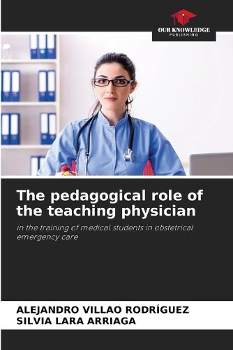 Cover image for The pedagogical role of the teaching physician