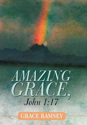 Cover image for Amazing Grace, John 1: 17