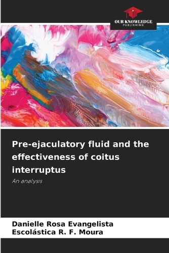 Cover image for Pre-ejaculatory fluid and the effectiveness of coitus interruptus