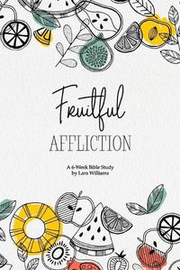 Cover image for Fruitful Affliction