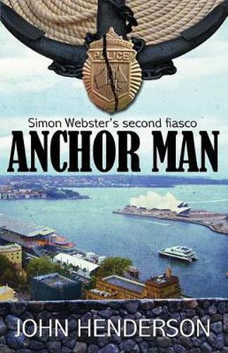 Cover image for Anchor Man: Simon Webster's Second Fiasco