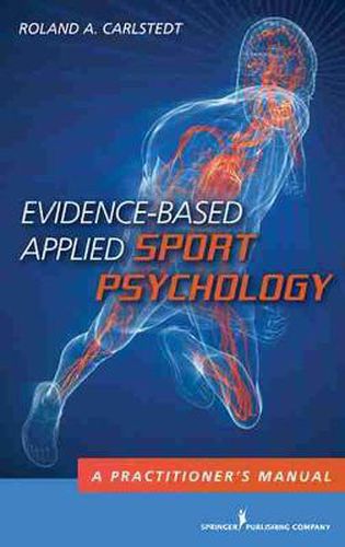 Cover image for Evidence-Based Applied Sport Psychology: A Practitioner's Manual