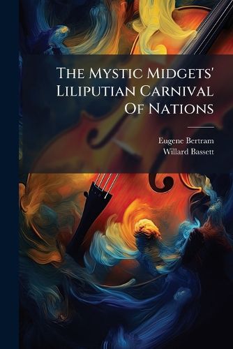 Cover image for The Mystic Midgets' Liliputian Carnival Of Nations