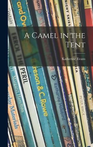 Cover image for A Camel in the Tent