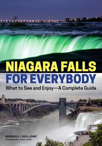 Cover image for Niagara Falls For Everybody: What to See and Enjoy - A Complete Guide