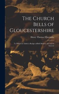 Cover image for The Church Bells of Gloucestershire