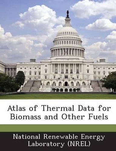 Cover image for Atlas of Thermal Data for Biomass and Other Fuels