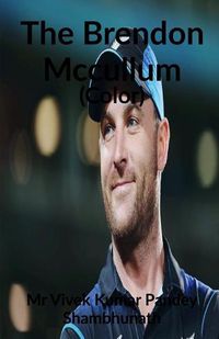 Cover image for The Brendon Mccullum (Color)