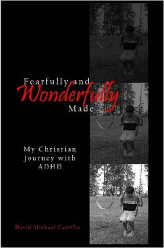 Cover image for Fearfully and Wonderfully Made: My Christian Journey with ADHD